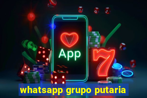 whatsapp grupo putaria